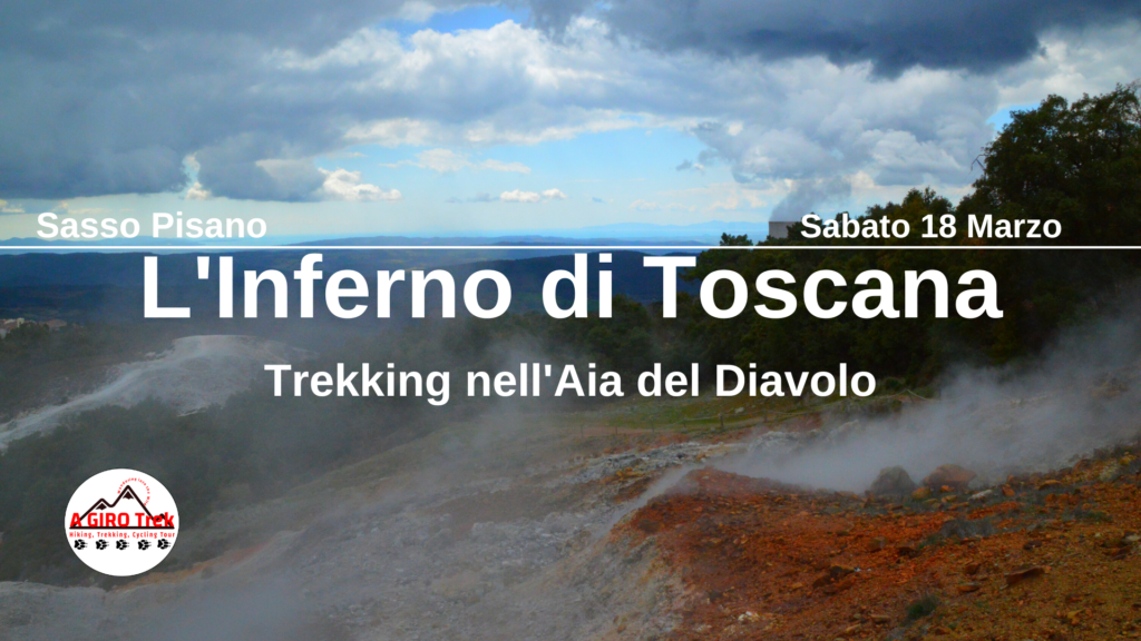 l'inferno di toscana trekking nell'aia del diavolo